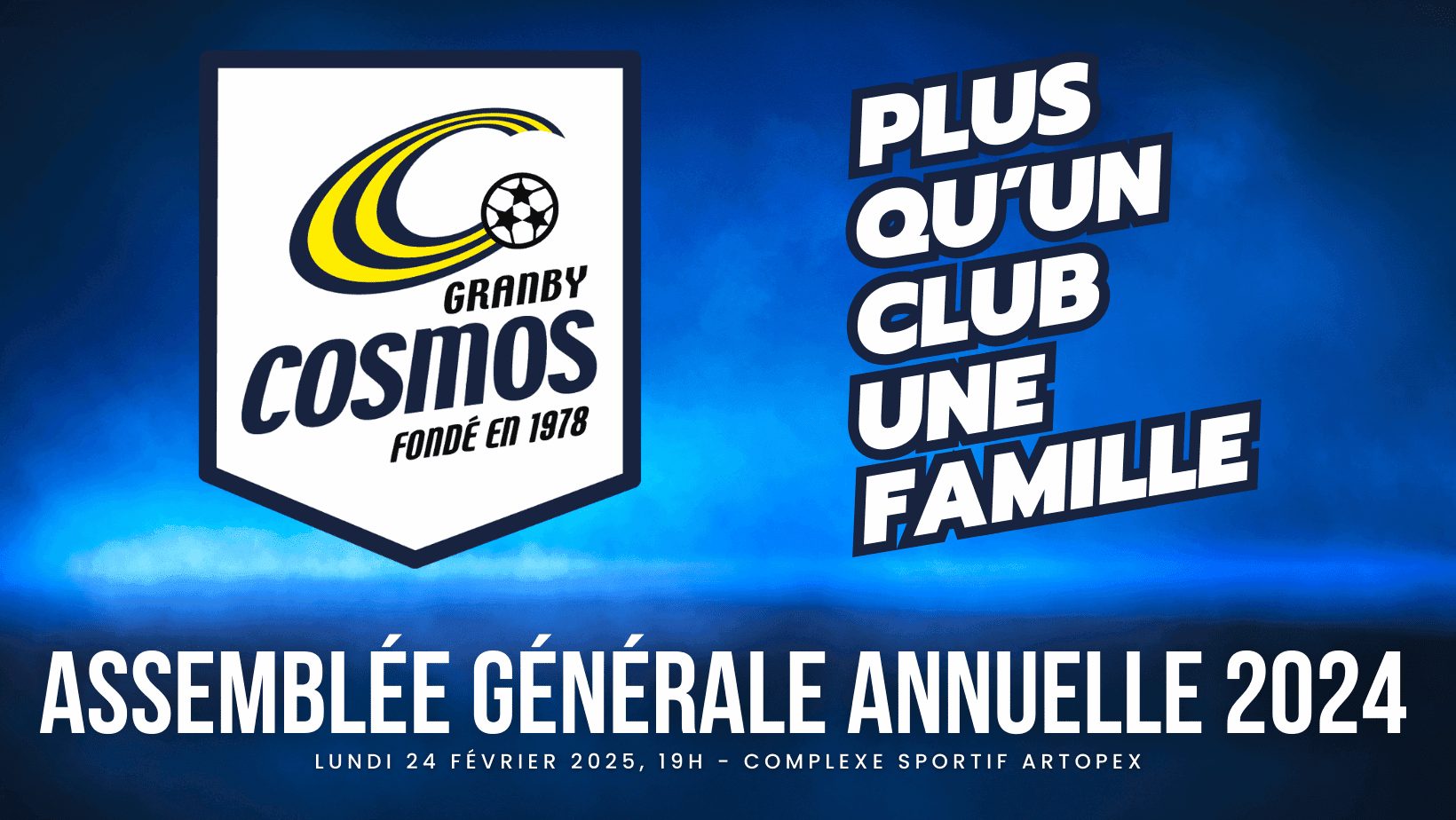 AVIS DE CONVOCATION - ASSEMBLÉE GÉNÉRALE ANNUELLE 2024 - Cosmos - Club de soccer AVIS DE CONVOCATION - ASSEMBLÉE GÉNÉRALE ANNUELLE 2024 - Cosmos - Club de soccer