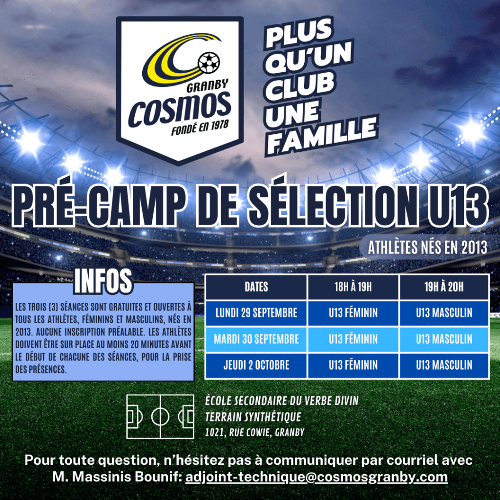PRÉ-CAMP DE SÉLECTION U13 (ATHLÈTES NÉS EN 2013) - Cosmos - Club de soccer