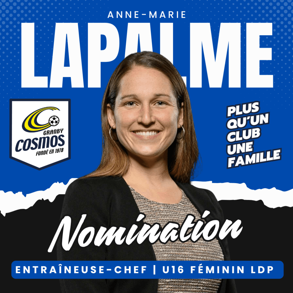 ANNE-MARIE LAPALME NOMMÉE ENTRAÎNEUSE-CHEF DES COSMOS U16 FÉMININ LDP - Cosmos - Club de soccer