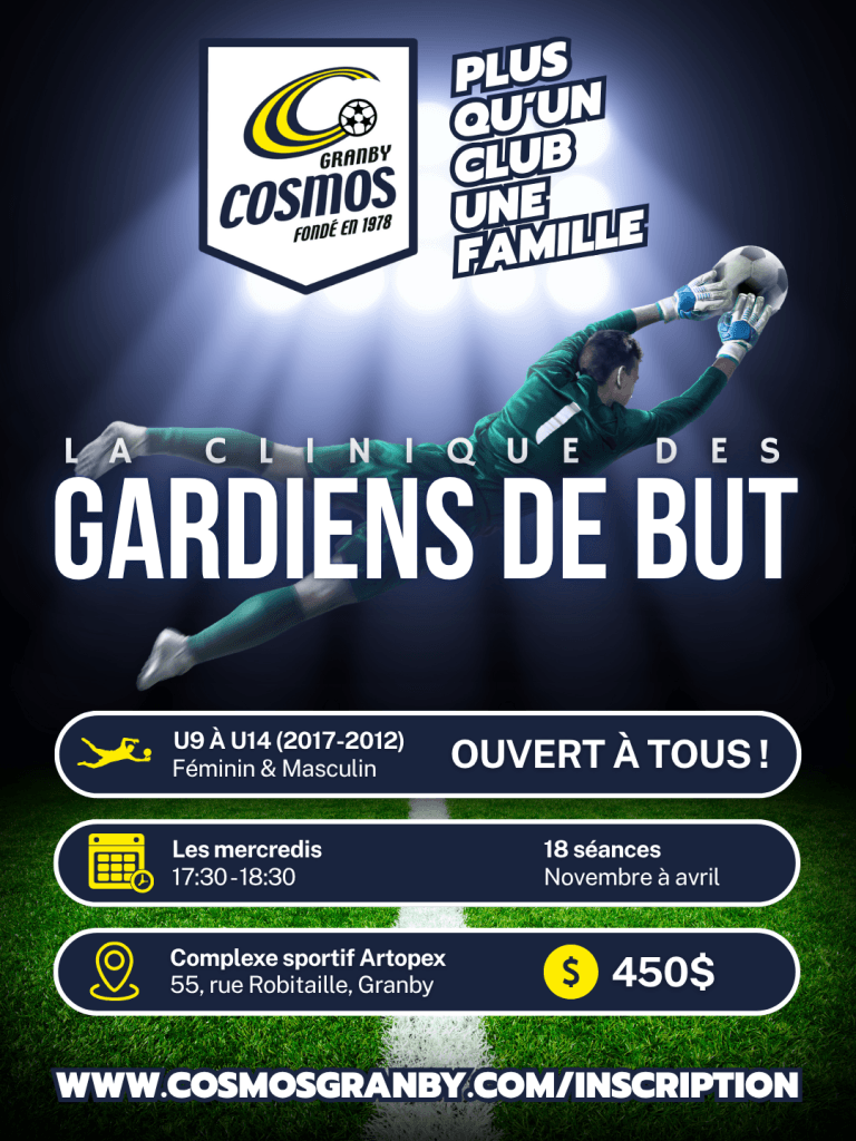 INSCRIPTION CLINIQUE DES GARDIENS DE BUT - Cosmos - Club de soccer