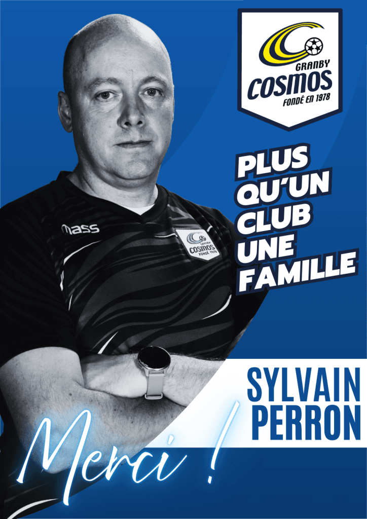 SYLVAIN PERRON QUITTE LE CONSEIL D'ADMINISTRATION DES COSMOS DE GRANBY - Cosmos - Club de soccer SYLVAIN PERRON QUITTE LE CONSEIL D'ADMINISTRATION DES COSMOS DE GRANBY - Cosmos - Club de soccer