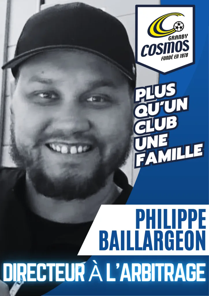 AVIS DE NOMINATION : M. PHILIPPE BAILLARGEON – DIRECTEUR À L’ARBITRAGE - Cosmos - Club de soccer