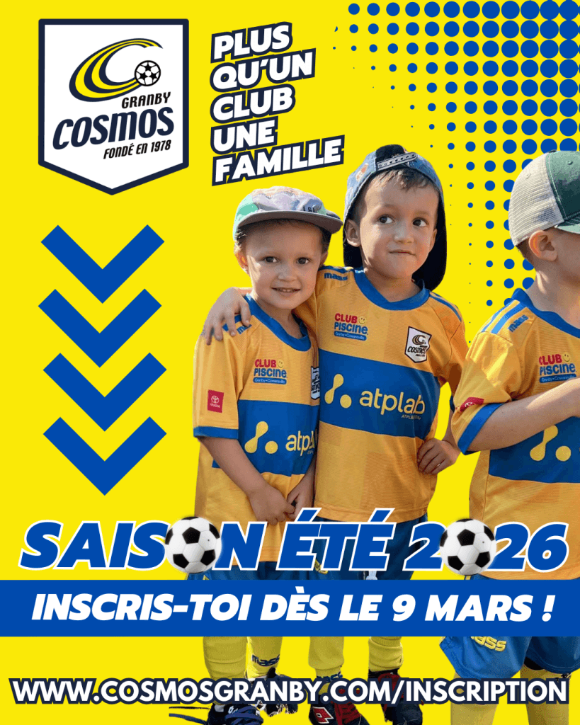 SAISON ÉTÉ 2026 - INSCRIS-TOI DÈS LE 9 MARS! - Cosmos - Club de soccer